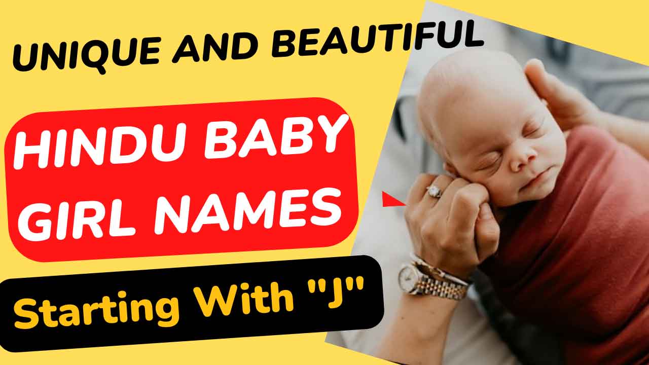 Unique And Beautiful Hindu Baby Girl Names Starting With J